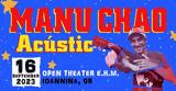 Manu Chao,Open Theater E H M