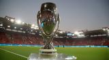 UEFA, Αποφασίζει, Super Cup 2024,UEFA, apofasizei, Super Cup 2024