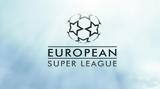 Σχέδια, UEFA, ECA, Super League,schedia, UEFA, ECA, Super League