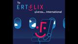 Ertflix,International