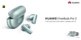 HUAWEI FreeBuds Pro 3,Noise Cancellation