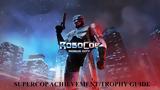 Σούπερ Μπάτσος, Ντιτρόιτ, RoboCop, Rogue City SuperCop AchievementTrophy Guide,souper batsos, ntitroit, RoboCop, Rogue City SuperCop AchievementTrophy Guide