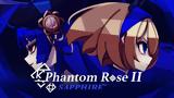 Phantom Rose 2,Sapphire | Review