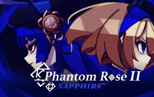 Phantom Rose 2, Sapphire | Review