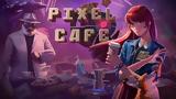 Pixel Cafe Review,