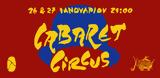 Circus Cabaret, Λιθογραφείον,Circus Cabaret, lithografeion