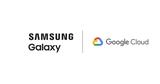 Samsung, Google Cloud,Samsung Galaxy S24