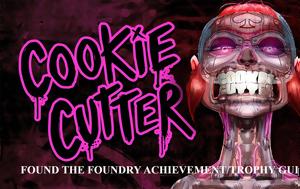 Βρίσκουμε, Χυτήριο, Cookie Cutter Found, Foundry AchievementTrophy Guide, vriskoume, chytirio, Cookie Cutter Found, Foundry AchievementTrophy Guide