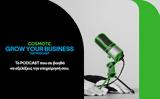 COSMOTE GROW YOUR BUSINESS –,PODCAST