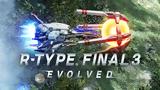 R-Type Final 3 Evolved Review,