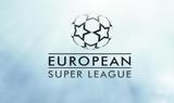 Ευρωπαϊκή Super League, Εξετάζει, 363, UEFA,evropaiki Super League, exetazei, 363, UEFA