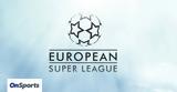 European Super League, Ετοιμάζει, UEFA,European Super League, etoimazei, UEFA