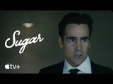 Sugar, Σειρά, Κόλιν Φάρελ, +trailer,Sugar, seira, kolin farel, +trailer