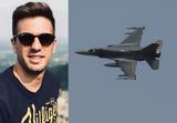 Πήρε, 29χρονος Υποσμηναγός, F-16,pire, 29chronos yposminagos, F-16