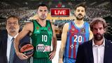 LIVE, Παναθηναϊκός – Μπαρτσελόνα,LIVE, panathinaikos – bartselona