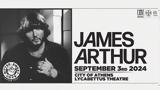 James Arthur, Ερχεται, 3 Σεπτεμβρίου, Δημοτικό Θέατρο Λυκαβηττού,James Arthur, erchetai, 3 septemvriou, dimotiko theatro lykavittou