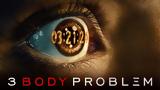 Netflix,“3 Body Problem”