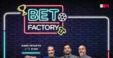 LIVE Bet Factory, Ολυμπιακού, ΠΑΟΚ,LIVE Bet Factory, olybiakou, paok