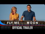 Σκάρλετ Γιόχανσον, Τσάνινγκ Τέιτουμ, Fly Me, Moon +trailer,skarlet giochanson, tsaningk teitoum, Fly Me, Moon +trailer