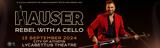 Hauser Rebel, Cello, Δημοτικό Θέατρο Λυκαβηττού,Hauser Rebel, Cello, dimotiko theatro lykavittou