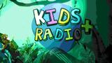 Εγκαινιάστηκε, -ταστική, Kids Radio+,egkainiastike, -tastiki, Kids Radio+