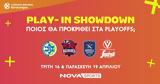 EuroLeague, Play – In Showdown,Play Offs, Novasports