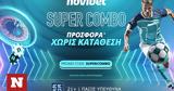 Super Combo Προσφορά*, Νovibet,Super Combo prosfora*, novibet