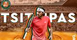 Τσιτσιπάς, Roland Garros,tsitsipas, Roland Garros