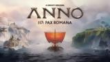 Ανακοινώθηκε, Anno 117, Pax Romana,anakoinothike, Anno 117, Pax Romana