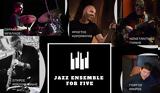 Jazz Ensemble For Five, Ευρωπαϊκή Ημέρα Μουσικής, Jazzét,Jazz Ensemble For Five, evropaiki imera mousikis, Jazzét