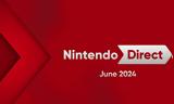 Nintendo Direct Ιουνίου 2024,Nintendo Direct iouniou 2024