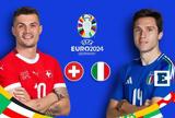 Live Euro 2024, Ελβετία - Ιταλία,Live Euro 2024, elvetia - italia