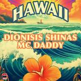 Διονύσης Σχοινάς – Hawaii, Mc Daddy, YouTube,dionysis schoinas – Hawaii, Mc Daddy, YouTube