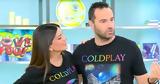 Σταματίνα Τσιμτσιλή, Κώστας Φραγκολιάς, Coldplay,stamatina tsimtsili, kostas fragkolias, Coldplay