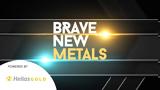 Ελληνικός Χρυσός, #BraveNewMetals,ellinikos chrysos, #BraveNewMetals