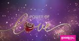 Power Of Love, Όταν,Power Of Love, otan