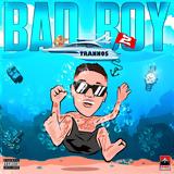 Trannos,Bad Boy 2