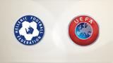 UEFA, Γκαγκάτση,UEFA, gkagkatsi