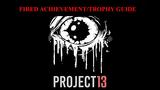 Απολυόμαστε, Project 13 Fired AchievementTrophy Guide,apolyomaste, Project 13 Fired AchievementTrophy Guide