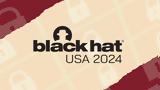 Black Hat 2024,