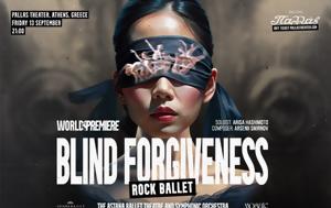 “Blind Forgiveness” Rock Ballet, Παλλάς, “Blind Forgiveness” Rock Ballet, pallas