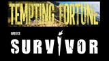 Survivor, Tempting Fortune, - Πότε,Survivor, Tempting Fortune, - pote