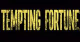 Tempting Fortune, Αυτοί,Tempting Fortune, aftoi