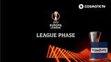 UEFA Europa League, ΠΑΟΚ, Ολυμπιακού, League Phase, COSMOTE TV,UEFA Europa League, paok, olybiakou, League Phase, COSMOTE TV