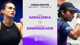 Highlights, Σαμπαλένκα, Πεκίνο,Highlights, sabalenka, pekino