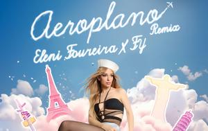 Ελένη Φουρέιρα – Αεροπλάνο, No1, Official IFPI Airplay Chart, eleni foureira – aeroplano, No1, Official IFPI Airplay Chart