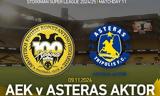 LIVE ΑΕΚ – Αστέρας AKTOR, OPAP Arena,LIVE aek – asteras AKTOR, OPAP Arena