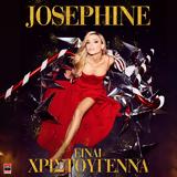 Josephine – Είναι Χριστούγεννα,Josephine – einai christougenna