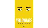 Ρεμπέκκα Φ, Κουάνγκ – Yellowface,rebekka f, kouangk – Yellowface