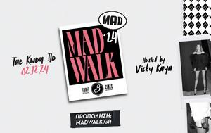MadWalk 2024, Three Cents, Super